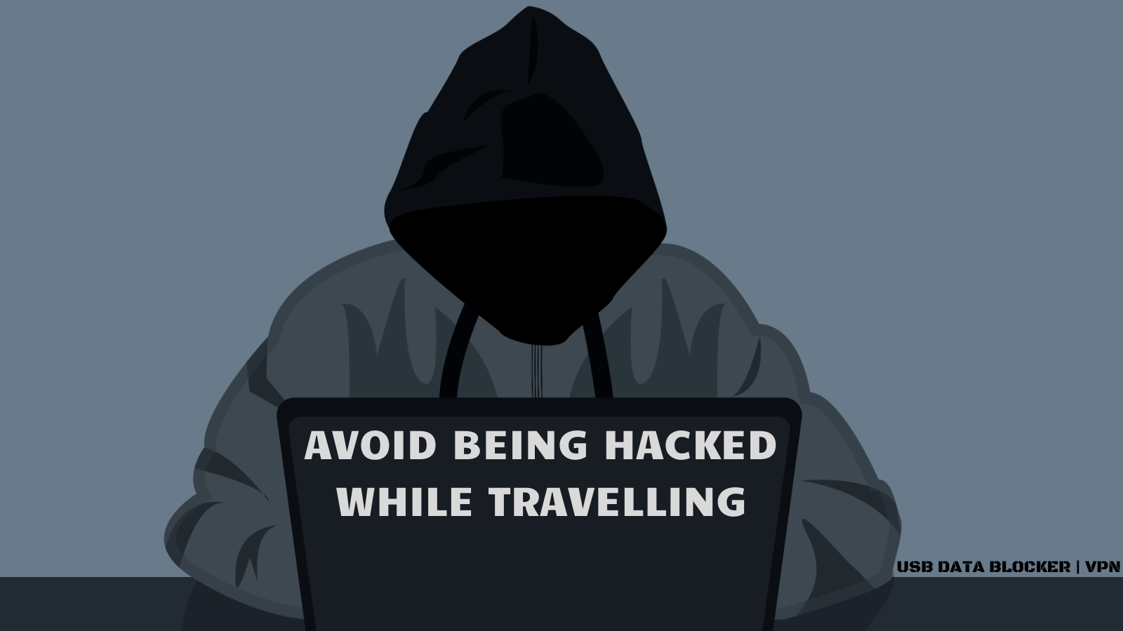 Avoid Being Hacked While Travelling Anyobservation Academy